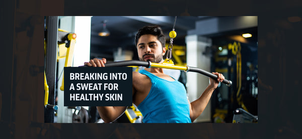 Breaking into a sweat for healthy skin